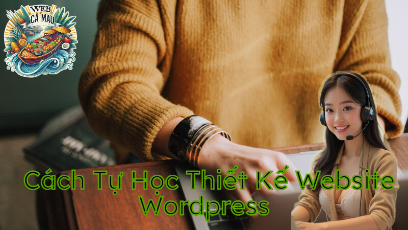 Cách Tự Học Thiết Kế Website Wordpress