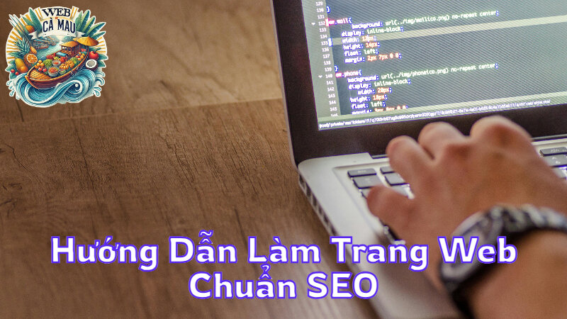 Hướng Dẫn Làm Trang Web Chuẩn SEO